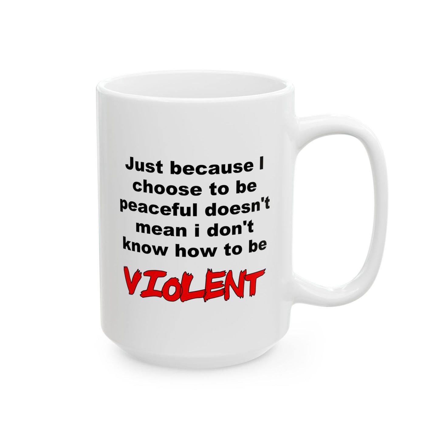 Choose to be Peaceful - Mug