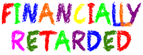 Finically Retarded - Sticker