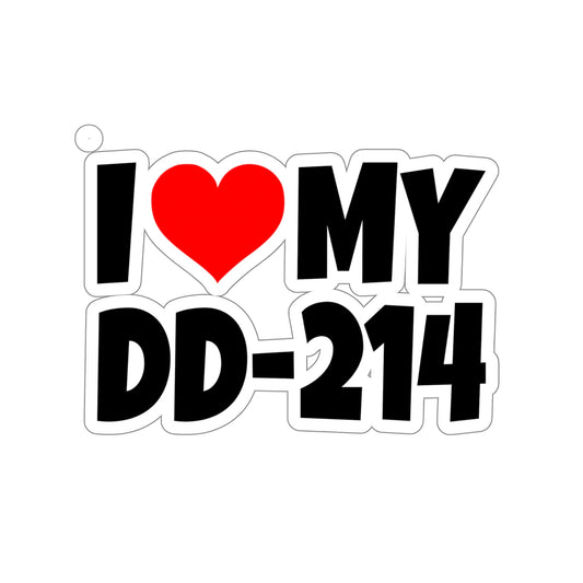 I Love My DD-214 - Kiss-Cut Stickers