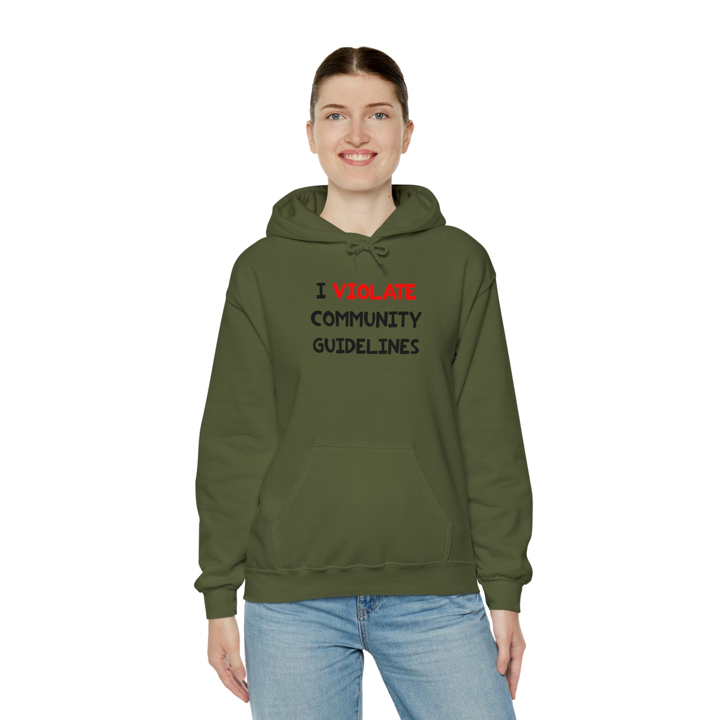 I Violate Community Guidelines - Hooded Sweatshirt