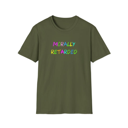 Morally Retarded - T-Shirt