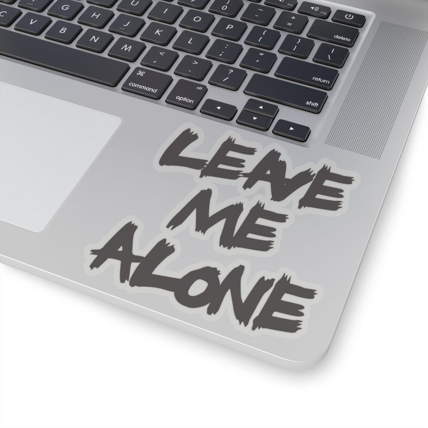 Leave me Alone - Kiss-Cut Stickers