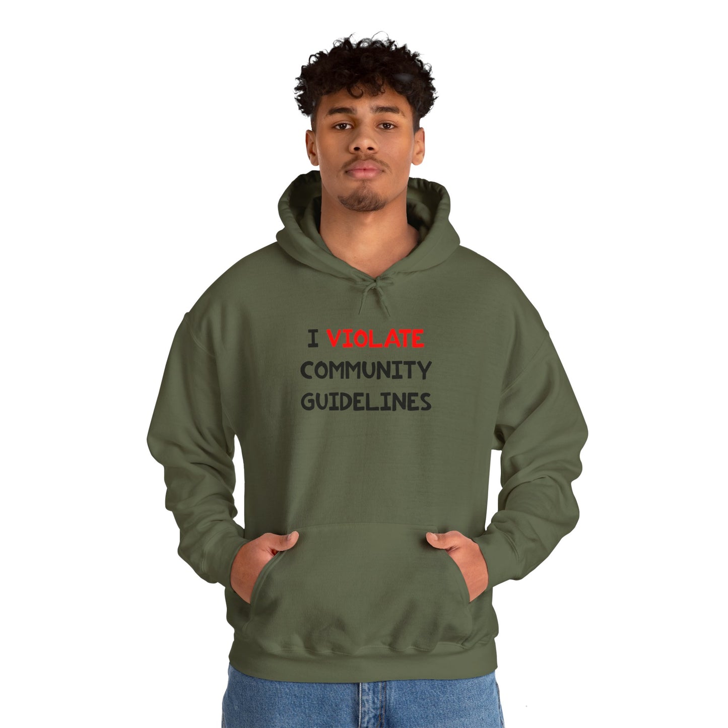 I Violate Community Guidelines - Hooded Sweatshirt