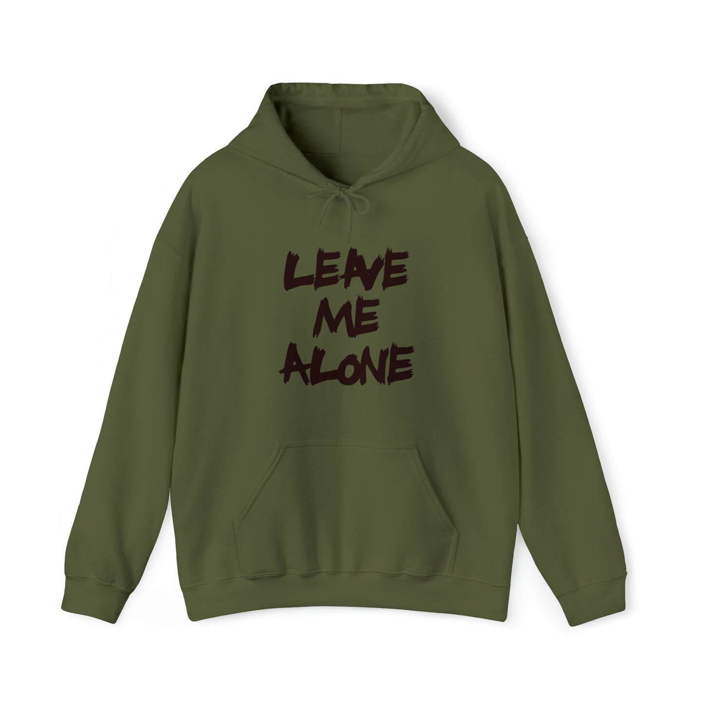 Leave Me Alone - Hooded Sweatshirt