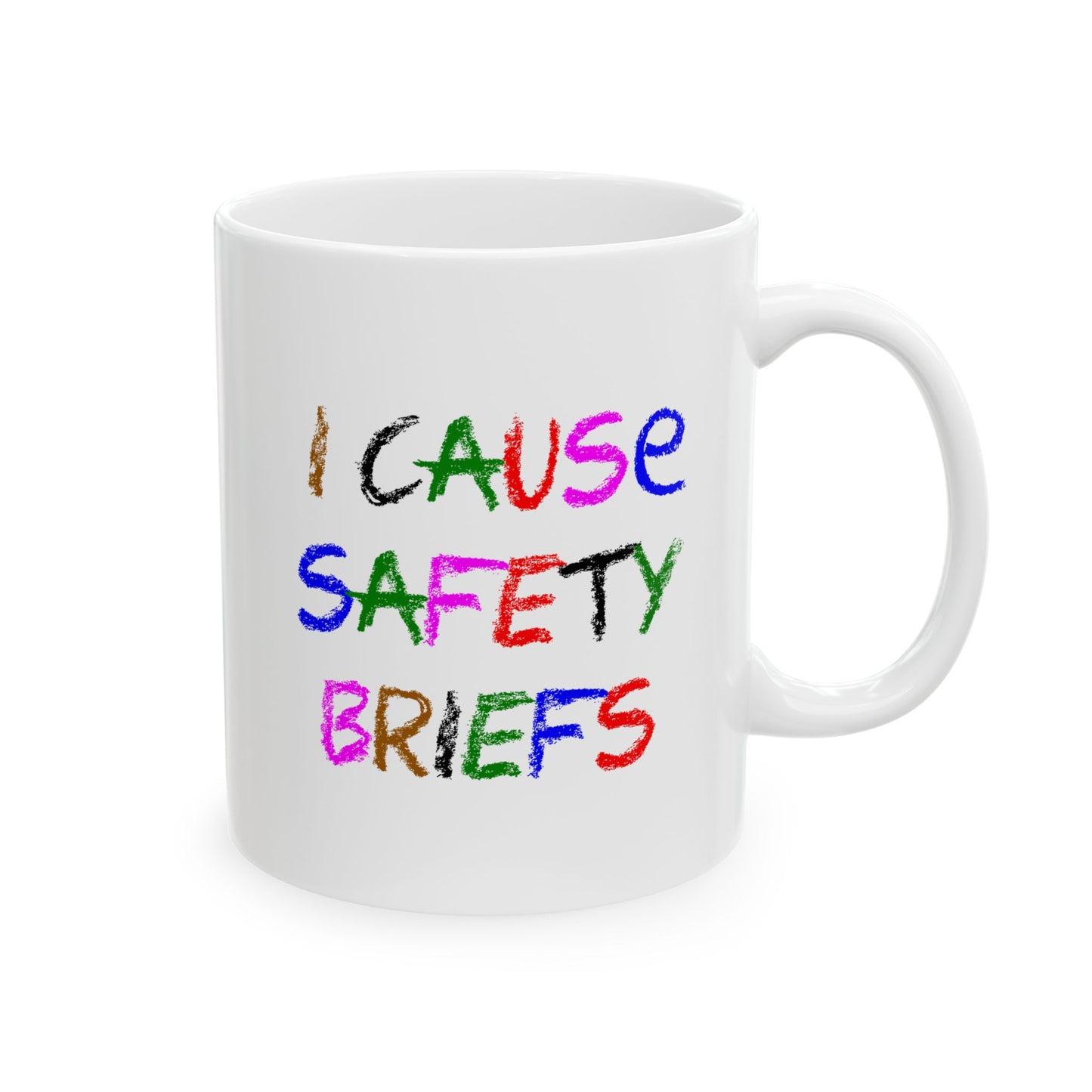 I cause safety briefs - Mug