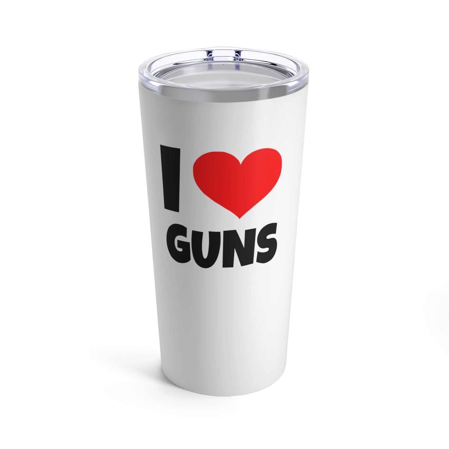 I Love Guns - Tumbler 20oz