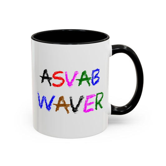Funny Coffee Mug - ASVAB Waver