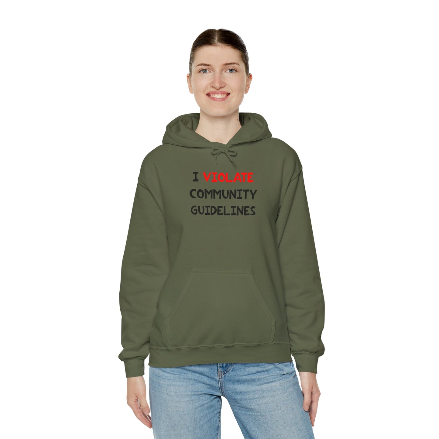 I Violate Community Guidelines - Hooded Sweatshirt