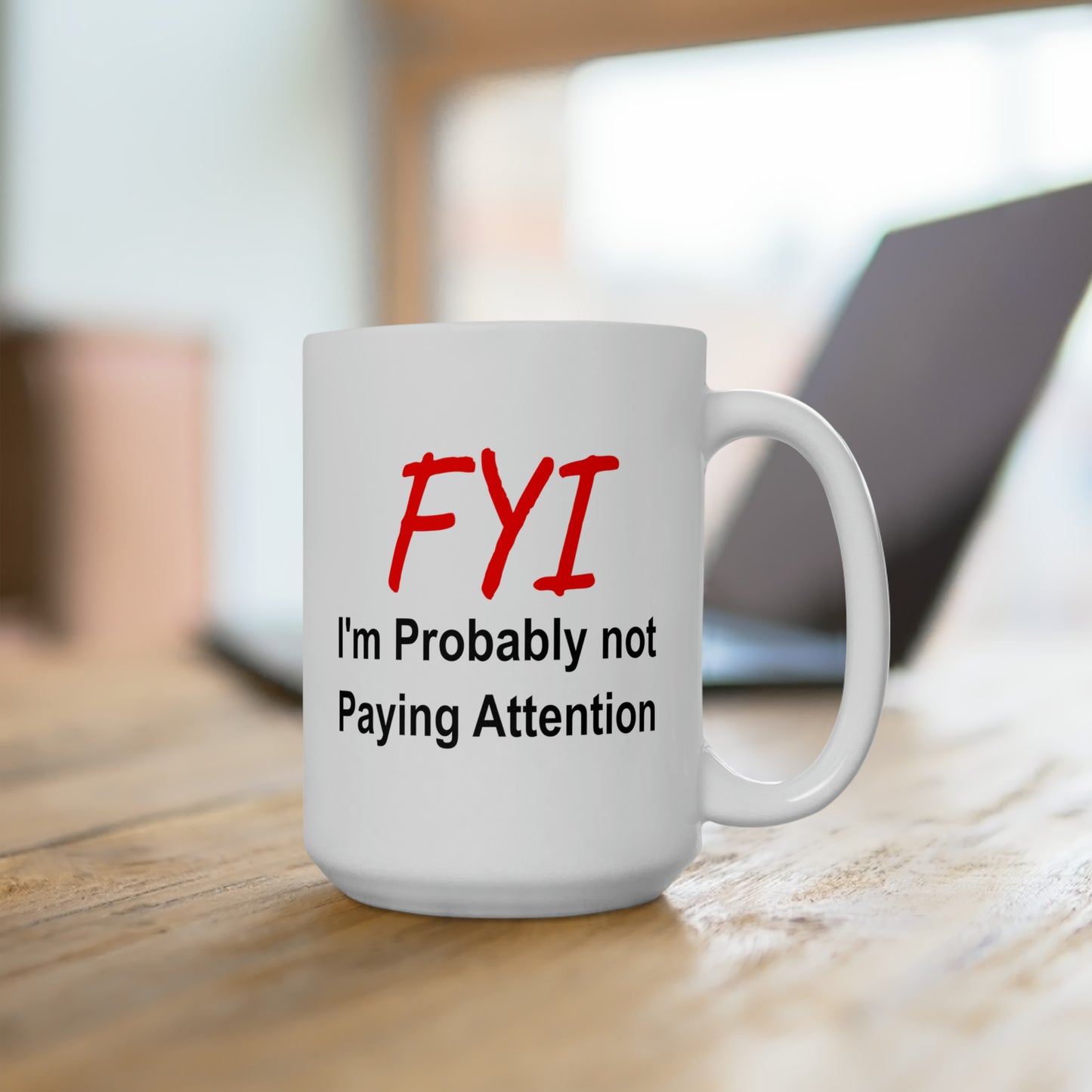 FYI not paying attention Coffee Mug