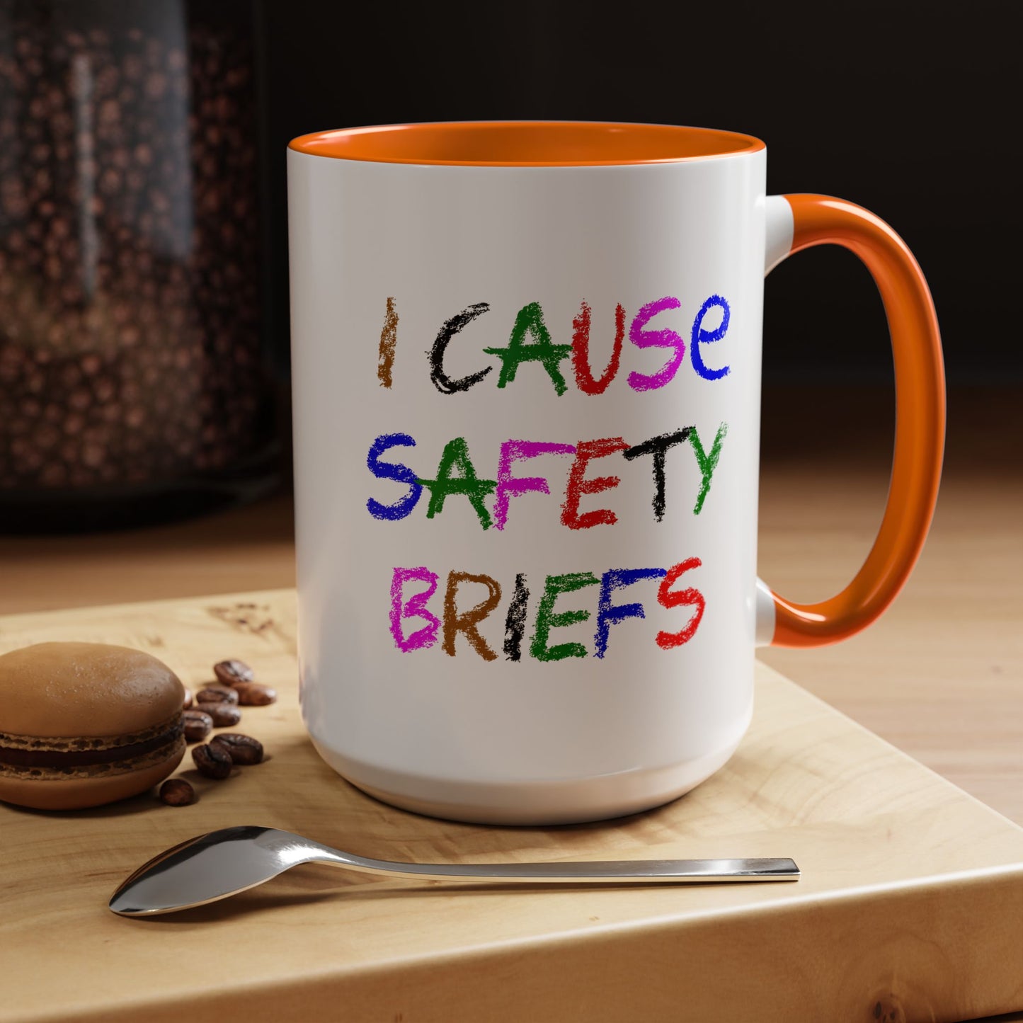 Funny Coffee Mug - I Cause Safety Briefs