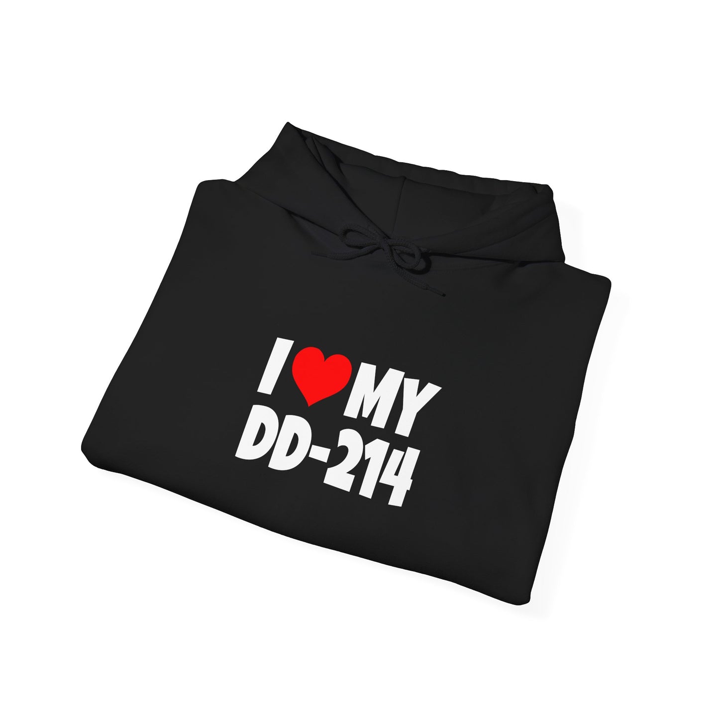 I Love DD-214 - Hooded Sweatshirt