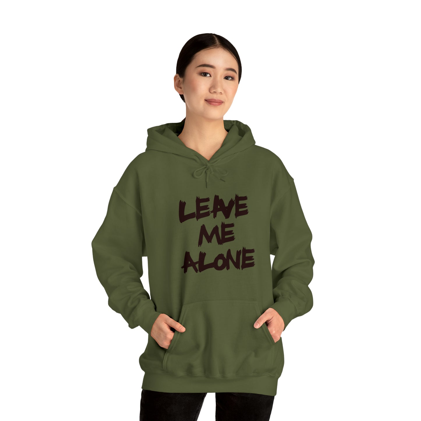 Leave Me Alone - Hooded Sweatshirt