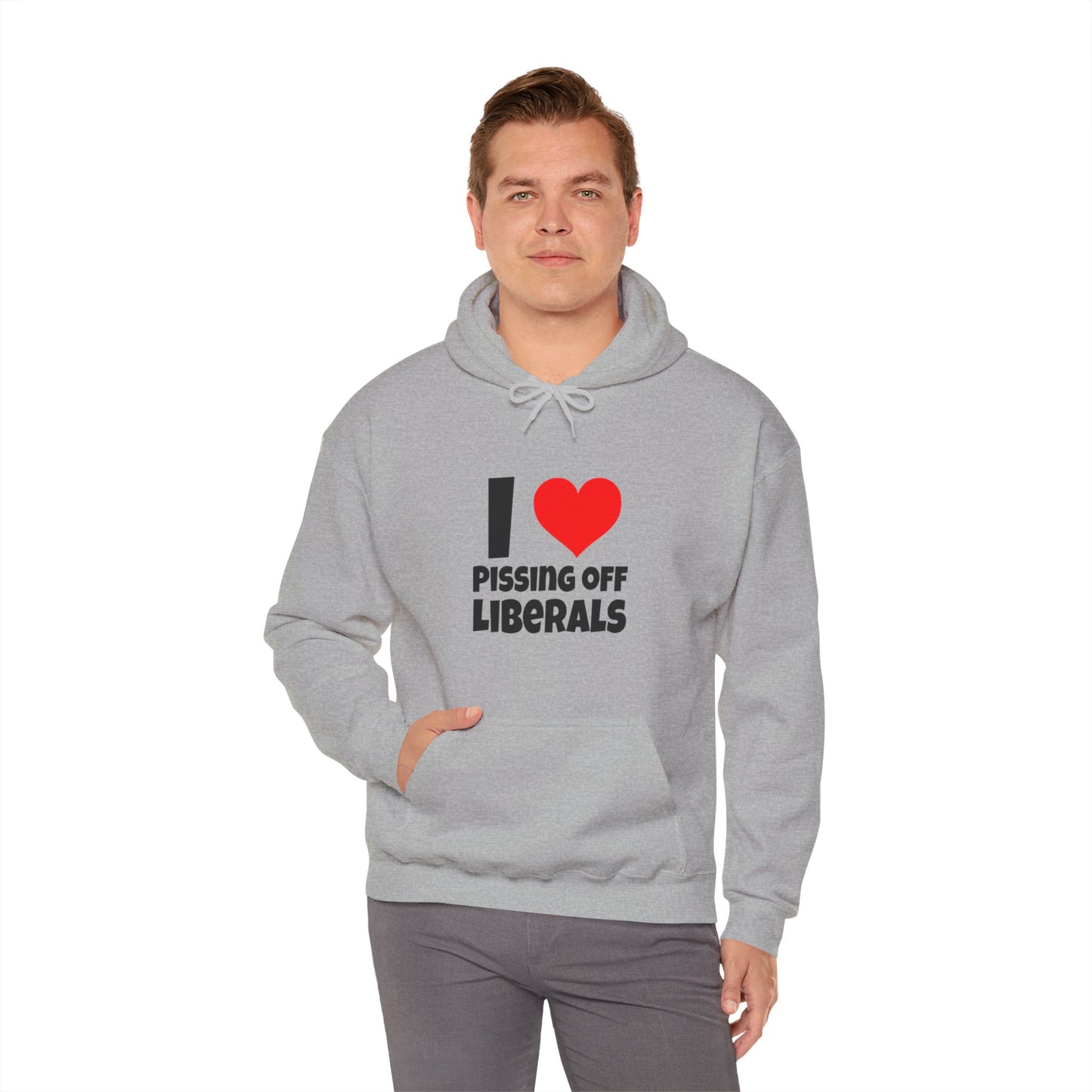 I Love Pissing Off Liberals - Hoodie