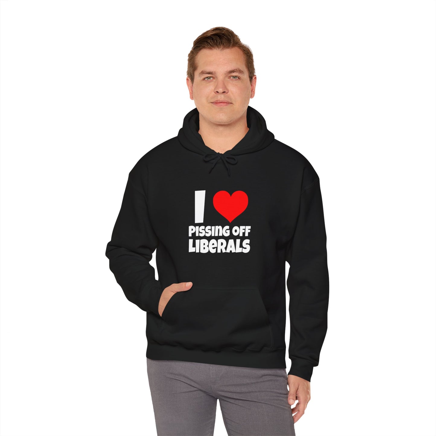 I Love Pissing Off Liberals - Hoodie