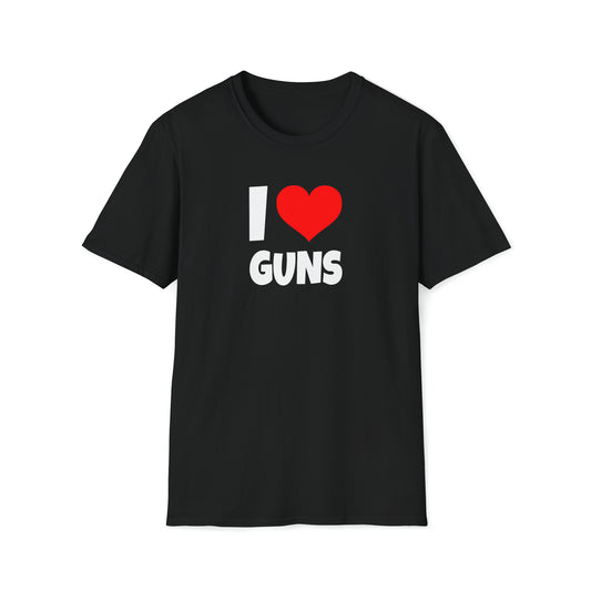 I Love Guns - T-Shirt
