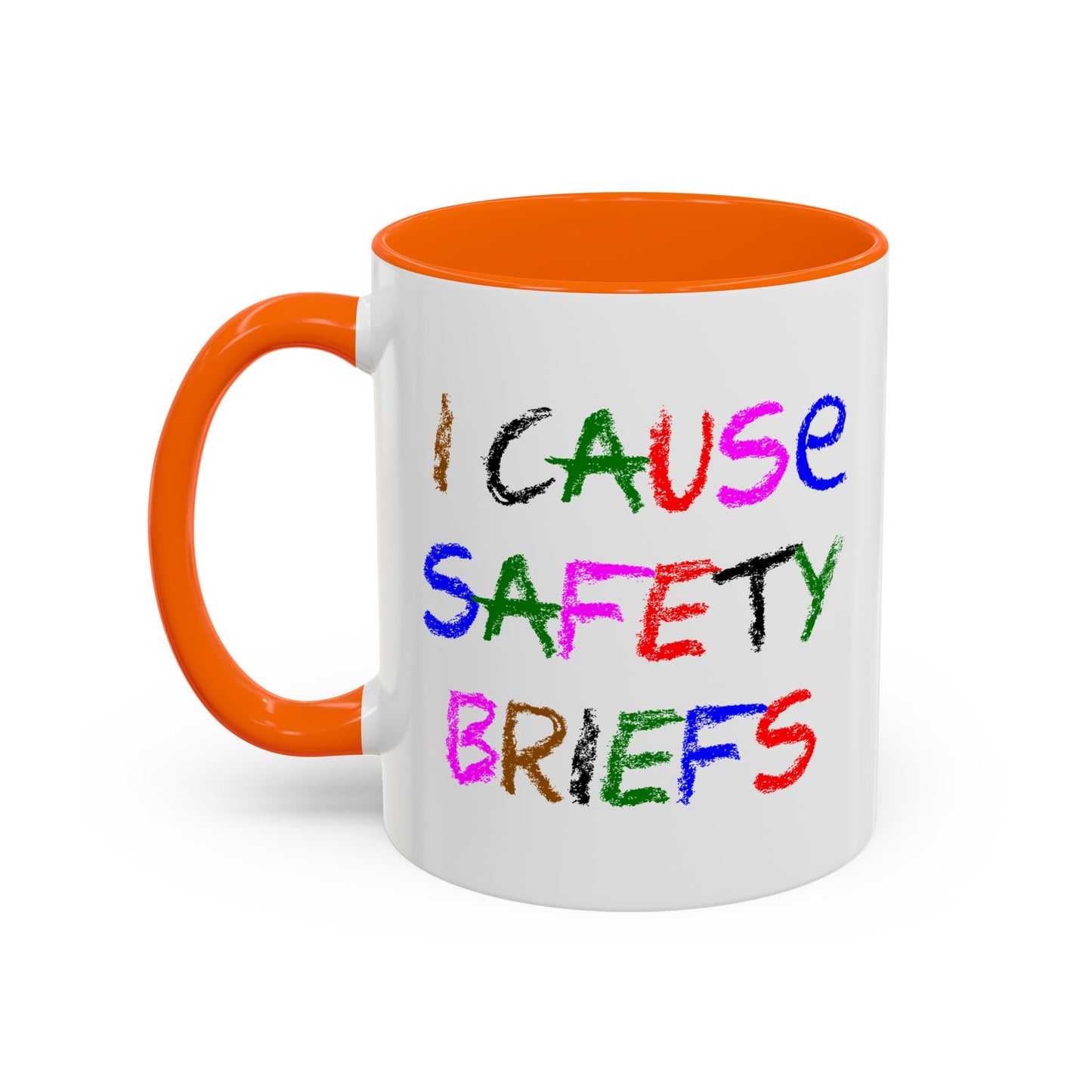 Funny Coffee Mug - I Cause Safety Briefs