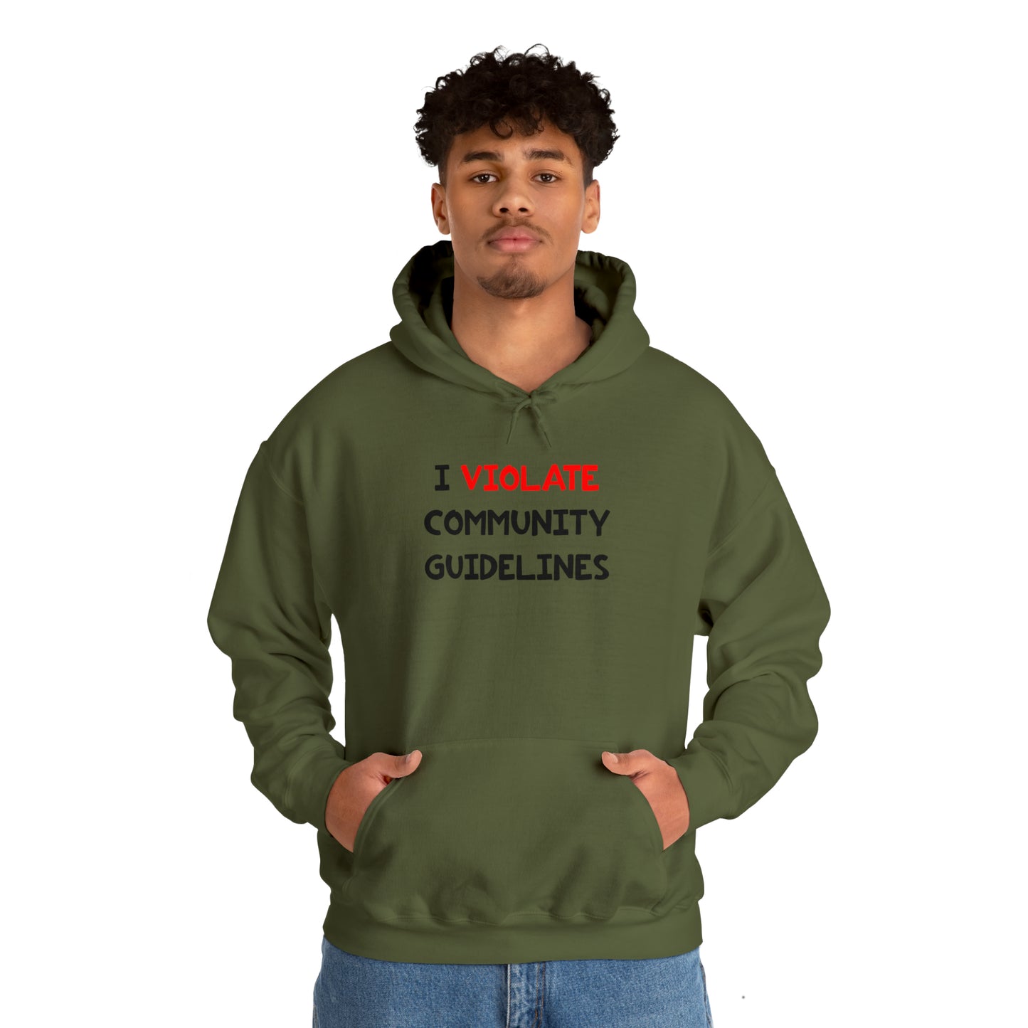 I Violate Community Guidelines - Hooded Sweatshirt