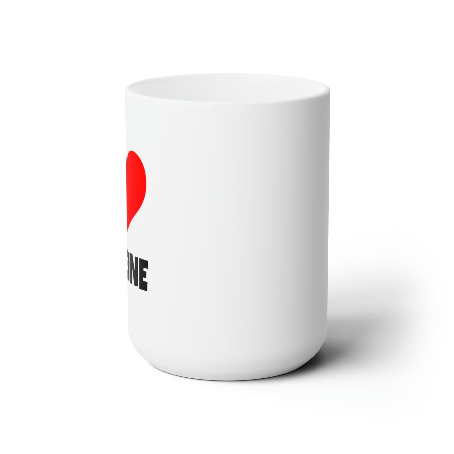 I Love Caffeine - Coffee Mug