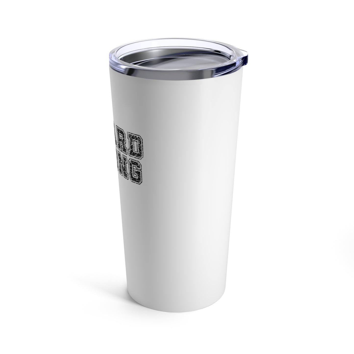 Retard Strong - Tumbler 20oz