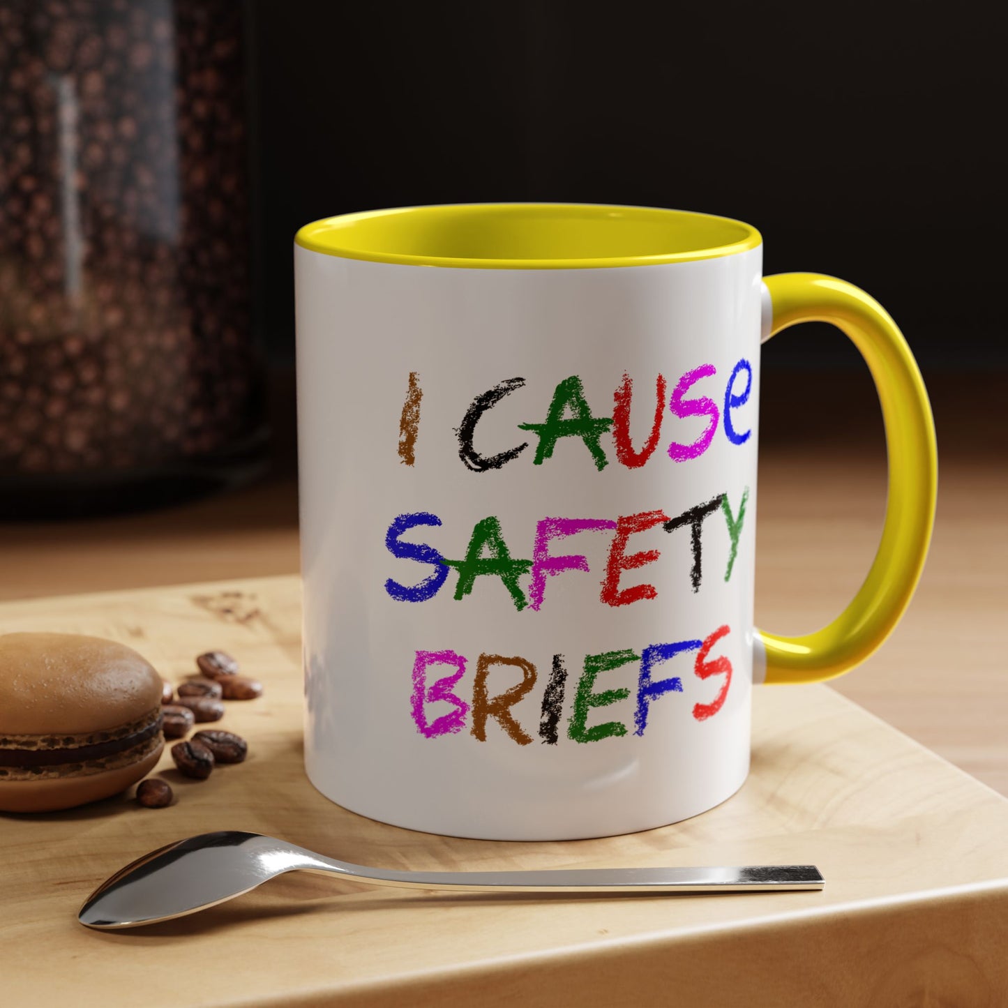 Funny Coffee Mug - I Cause Safety Briefs
