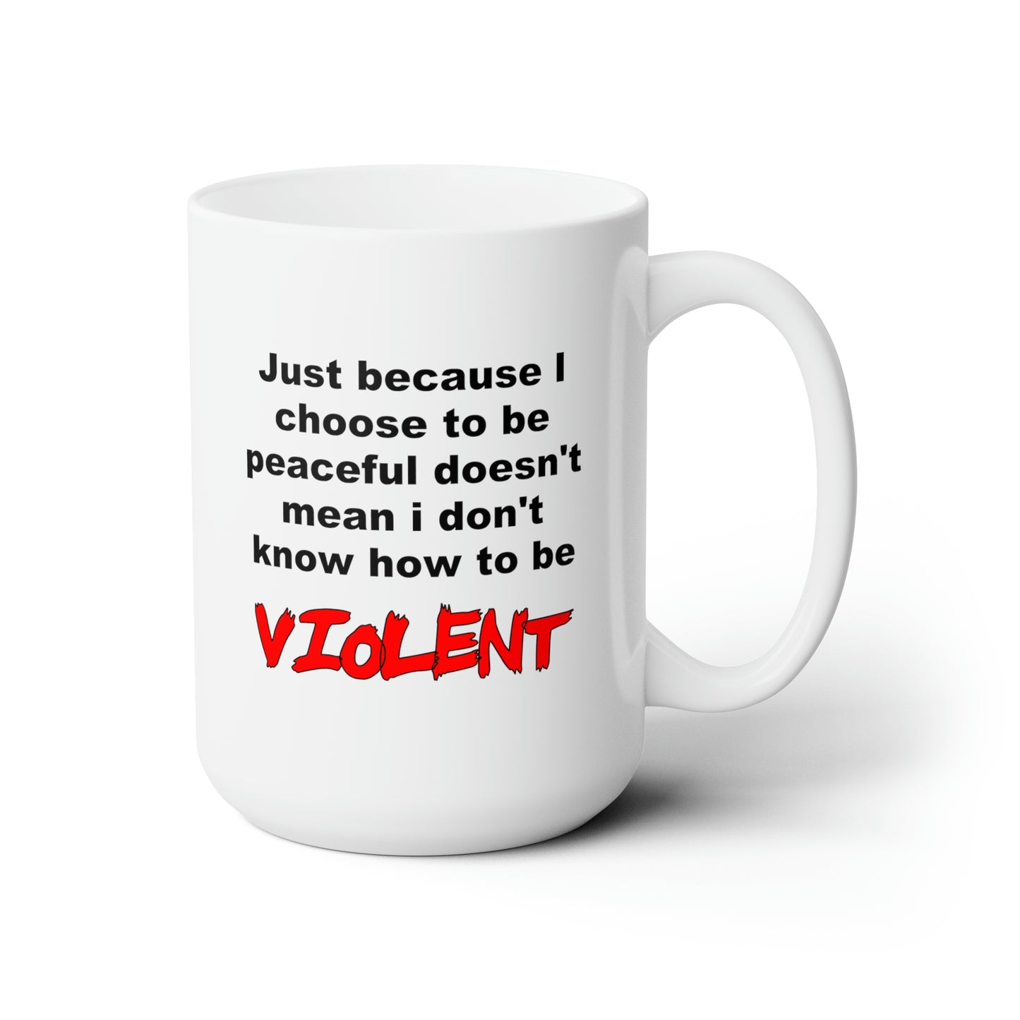 Choose to be Peaceful - Coffee Mug