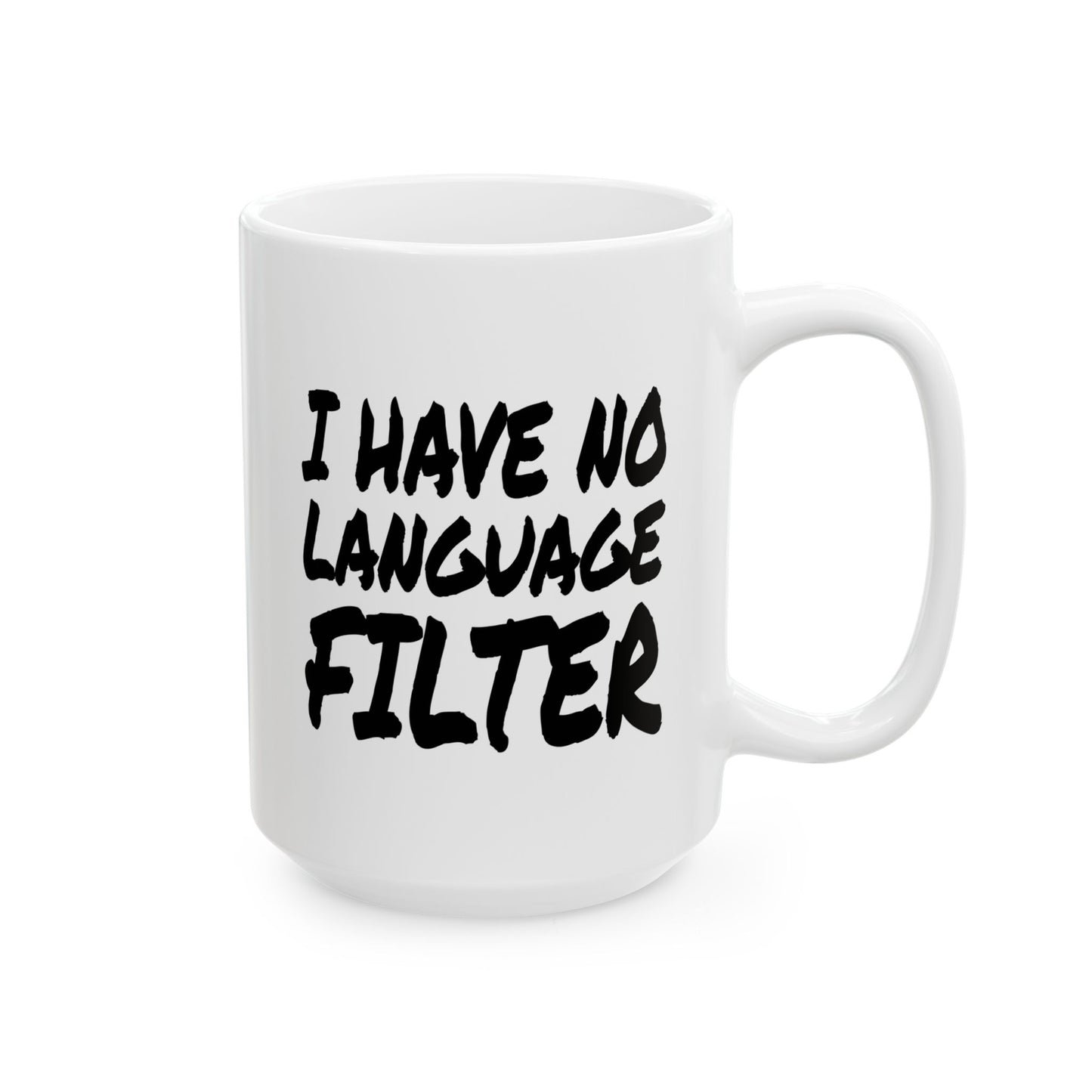 I have no Language Filter - Mug